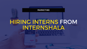 Internshala Review | My Experience with hiring interns