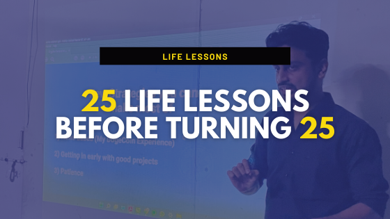 25 Life Lessons before turning 25