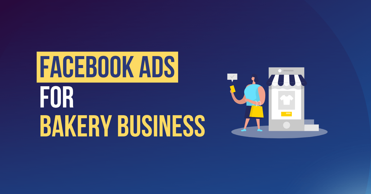 How to run Facebook Ads for Bakery Business? – Punit Mahajan